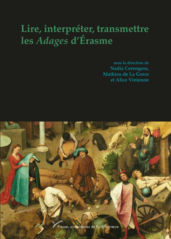 Lire, interpréter, transmettre les <em>Adages</em> d'Érasme