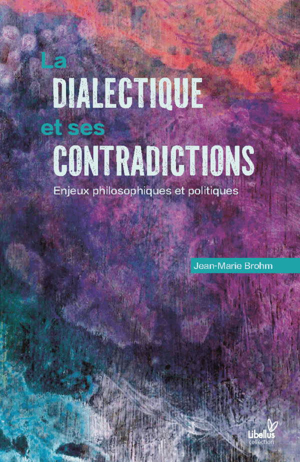 La dialectique et ses contradictions