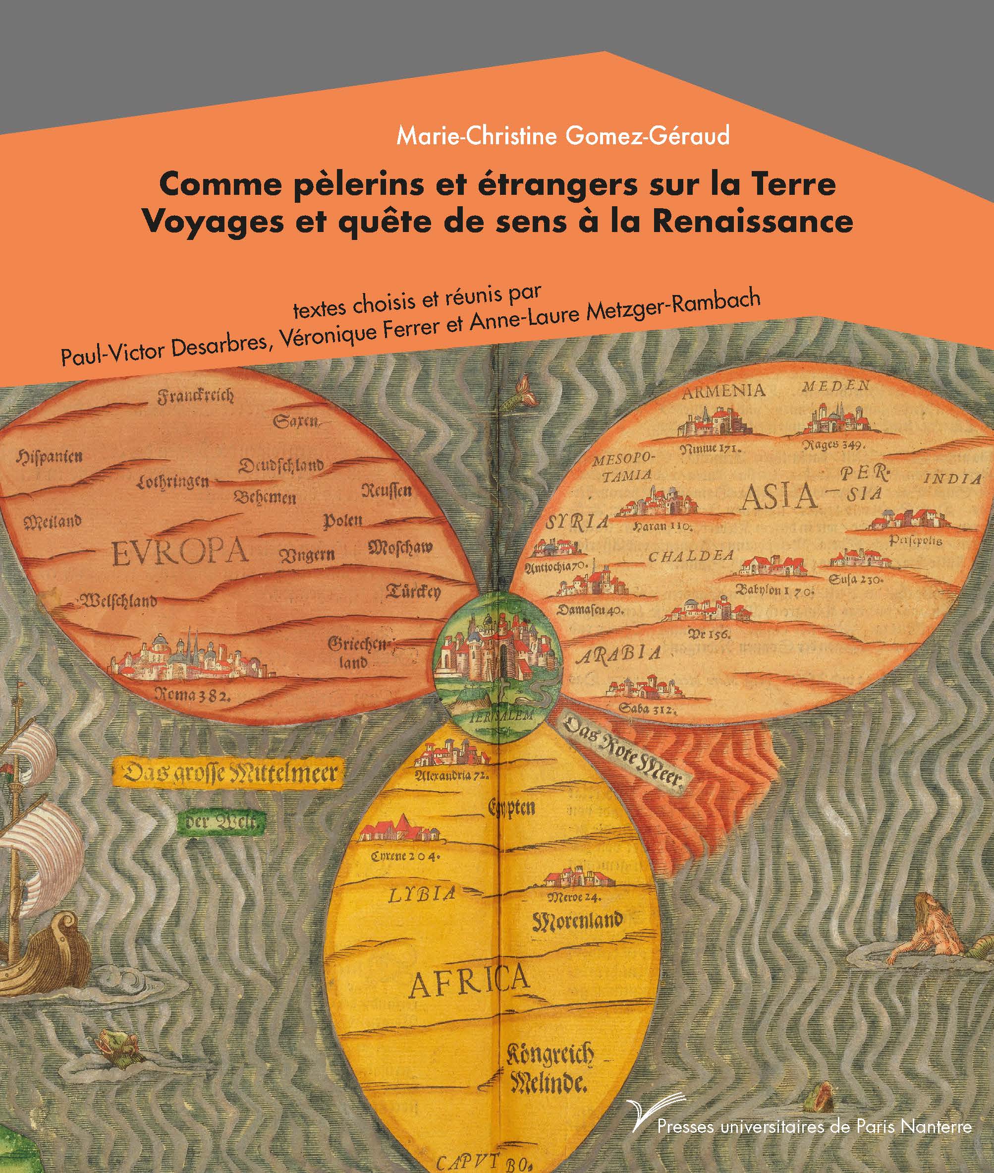Comme pèlerins et étrangers sur la Terre. Voyages et quête de sens à la Renaissance