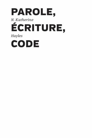 Parole, écriture, code