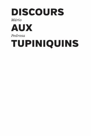 Discours aux Tupiniquins